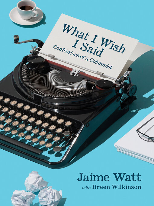 Title details for What I Wish I Said by Jaime Watt - Wait list
